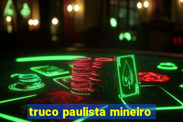 truco paulista mineiro